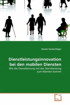 Dienstleistungsinnovation bei den mobilen Diensten - Geretschläger, Renate