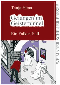 Gefangen im Geistertunnel - Henn, Tanja Gefangen im Geistertunnel - Henn, Tanja