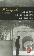 Maigret et le client du samedi - Simenon, Georges