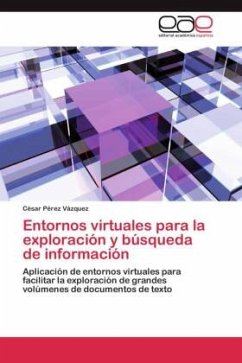 Entornos virtuales para la exploración y búsqueda de información - Pérez Vázquez, César