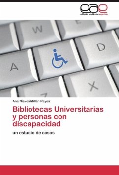 Bibliotecas Universitarias y personas con discapacidad