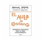 El aula de convivencia : materiales educativos para su buen funcionamiento