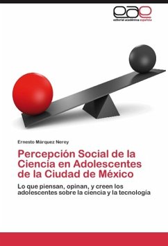 Percepción Social de la Ciencia en Adolescentes de la Ciudad de México - Márquez Nerey, Ernesto
