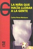 La niña que hacía llorar a la gente