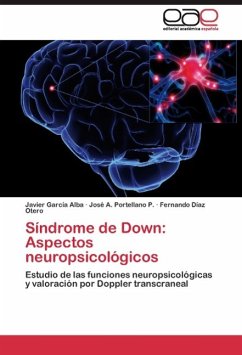 Síndrome de Down: Aspectos neuropsicológicos - García Alba, Javier;Portellano P., José A.;Díaz Otero, Fernando