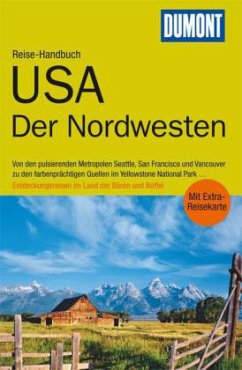 DuMont Reise-Handbuch USA, Der Nordwesten - Satzer, Susanne