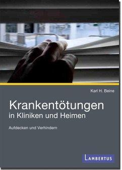 Krankentötungen in Kliniken und Heimen - Beine, Karl H.