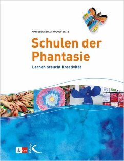 Schulen der Phantasie - Seitz, Marielle;Seitz, Rudolf