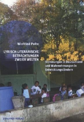 Lyrisch-literarische Betrachtungen zweier Welten