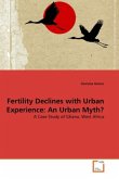 Fertility Declines with Urban Experience: An Urban Myth?