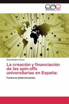 La creación y financiación de las spin-offs universitarias en España: