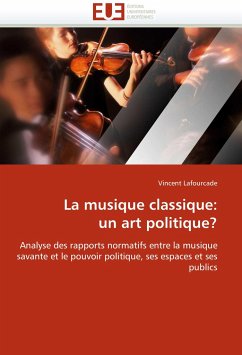La musique classique: un art politique? - Lafourcade, Vincent