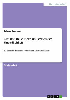 Alte und neue Ideen im Bereich der Unendlichkeit - Husmann, Sabine