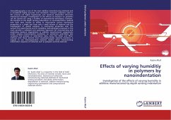 Effects of varying humiditiy in polymers by nanoindentation - Altaf, Kazim