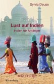 Lust auf Indien