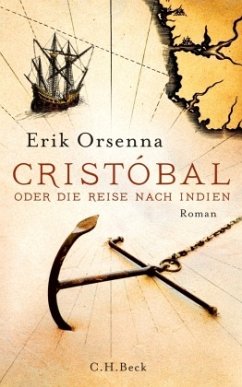 Cristóbal oder Die Reise nach Indien - Orsenna, Érik