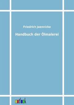 Handbuch der Ölmalerei - Jaennicke, Friedrich