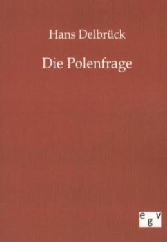 Die Polenfrage - Delbrück, Hans