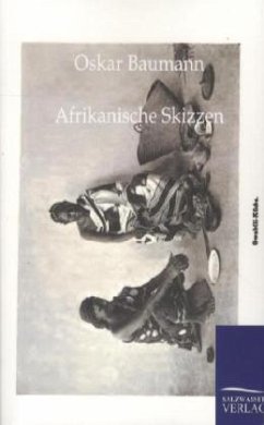 Afrikanische Skizzen - Baumann, Oskar