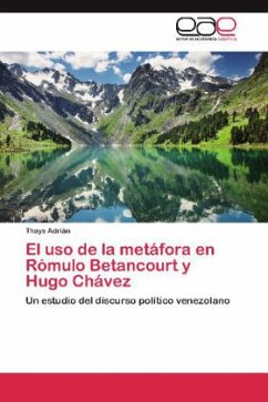 El uso de la metáfora en Rómulo Betancourt y Hugo Chávez