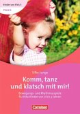 Komm tanz' und klatsch' mit mir!