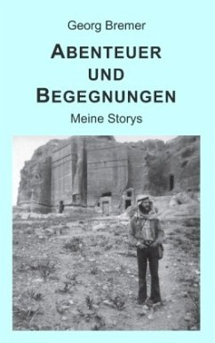 Abenteuer und Begegnungen - Bremer, Georg