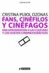 Fans, cinéfilos y cinéfagos. Una aproximación a las culturas y los gustos cinematográficos