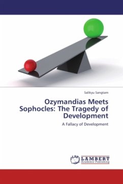 Ozymandias Meets Sophocles: The Tragedy of Development