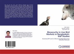 Biosecurity in Live Bird Markets in Bangladesh; KAP Studies - Sarker, Subir;Talukder, Saranika;Mohan Das, Priya