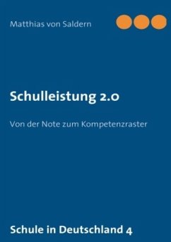 Schulleistung 2.0 - Saldern, Matthias von