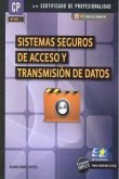 Sistemas seguros de acceso y transmisión de datos Sistemas seguros de acceso y transmisión de datos