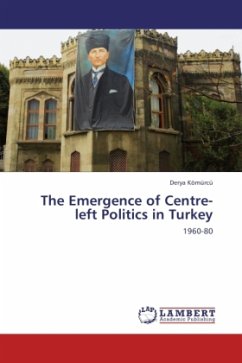 The Emergence of Centre-left Politics in Turkey