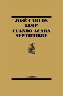 Cuando acaba septiembre - Llop Carratalá, José Carlos