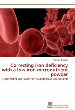 Correcting iron deficiency with a low iron micronutrient powder - Troesch, Barbara