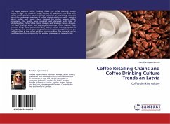 Coffee Retailing Chains and Coffee Drinking Culture Trends an Latvia - Jepancinceva, Natalija
