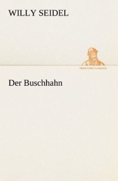 Der Buschhahn - Seidel, Willy