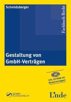 Gestaltung von GmbH-Verträgen - Schmidsberger, Gerald