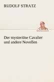 Der mysteriöse Cavalier und andere Novellen