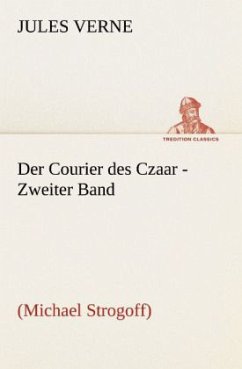 Der Courier des Czaar - Zweiter Band - Verne, Jules