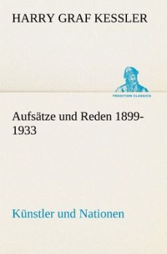 Aufsätze und Reden 1899-1933 - Kessler, Harry Graf