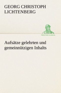 Aufsätze gelehrten und gemeinnützigen Inhalts - Lichtenberg, Georg Chr.