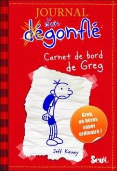 Journal d'un Dégonflé - Carnet de bord de Greg Heffley\Gregs Tagebuch - Von Idioten umzingelt!, französische Ausgabe Bd.1 - Kinney, Jeff