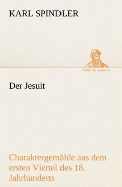 Der Jesuit - Spindler, Karl
