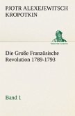 Die Große Französische Revolution 1789-1793 - Band 1