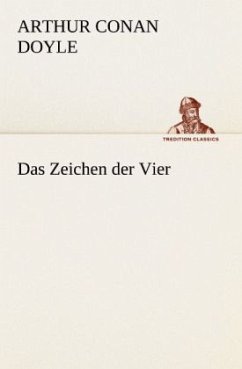 Das Zeichen der Vier - Doyle, Arthur Conan