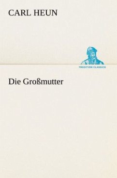 Die Großmutter - Heun, Carl