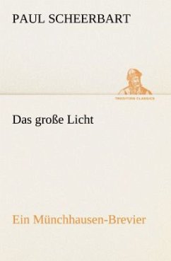 Das große Licht - Scheerbart, Paul