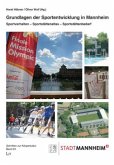 Grundlagen der Sportentwicklung in Mannheim Grundlagen der Sportentwicklung in Mannheim