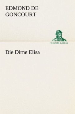 Die Dirne Elisa - Goncourt, Edmond de