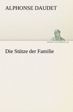 Die Stütze der Familie - Daudet, Alphonse